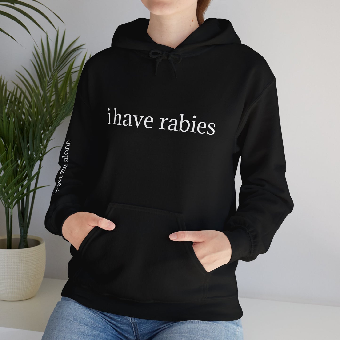 'I Have Rabies' Statement Hoodie