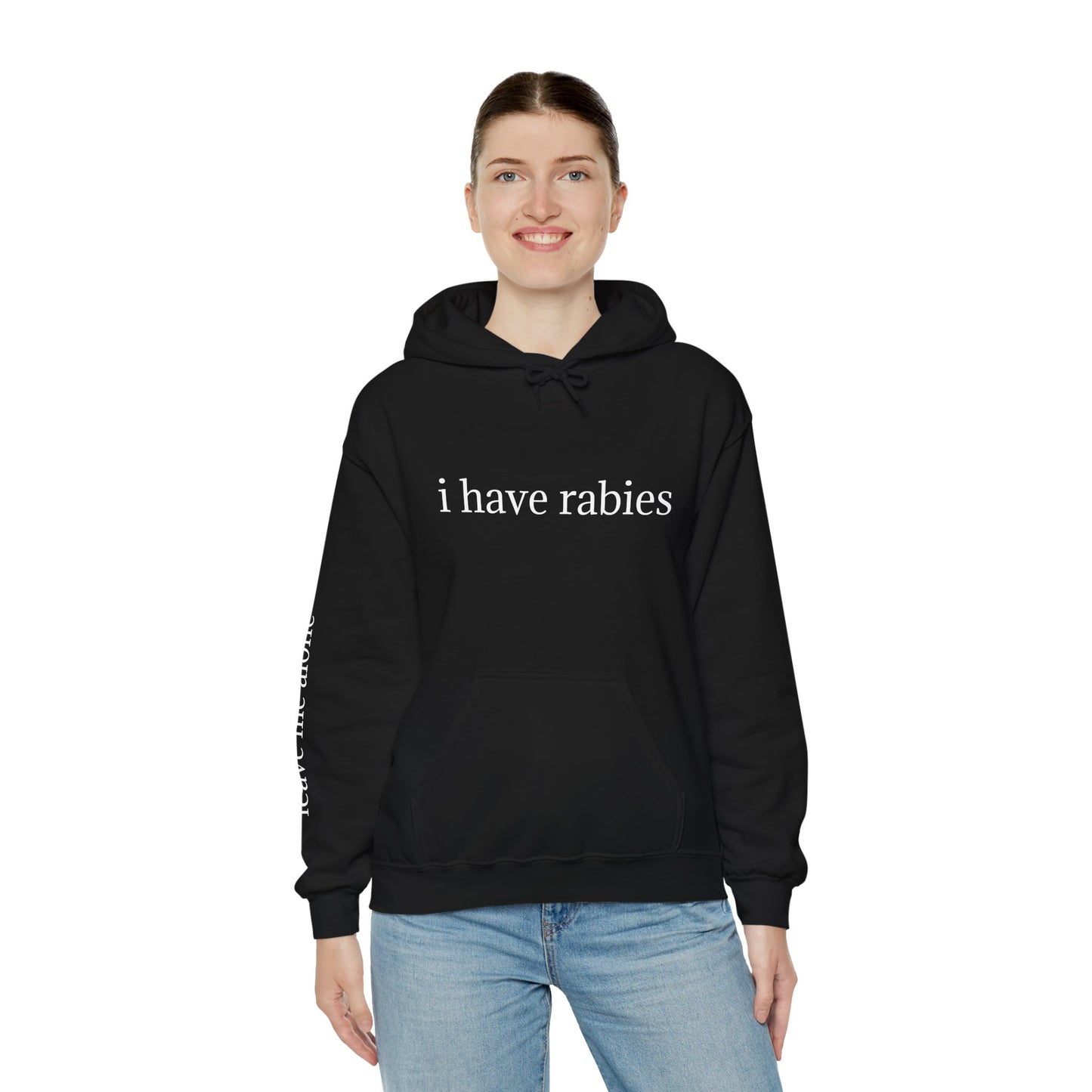 'I Have Rabies' Statement Hoodie