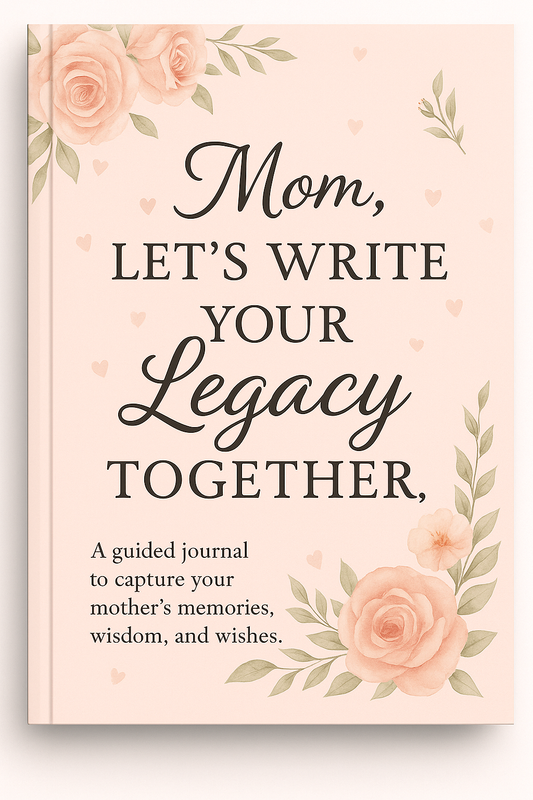 "Mom, Let’s Write Your Legacy Together" by Cozy Book